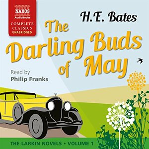 The Darling Buds of May by H.E. Bates