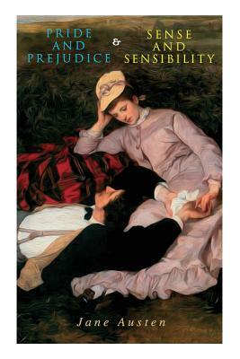 Pride and Prejudice & Sense and Sensibility by Jane Austen