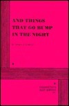 And Things That Go Bump in the Night. by Terrence McNally