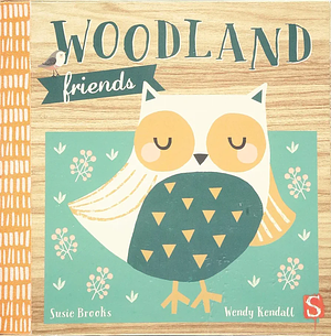 Woodland Friends by Susie Brooks