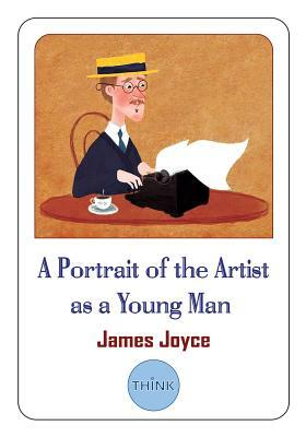 A Portrait of the Artist as a Young Man by James Joyce