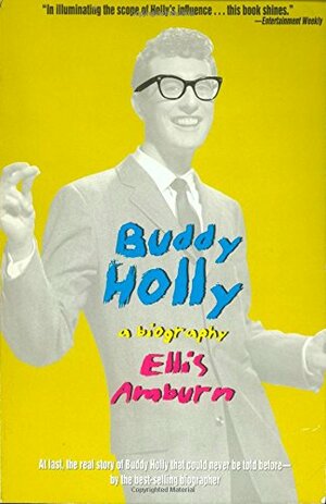 Buddy Holly: A Biography by Ellis Amburn