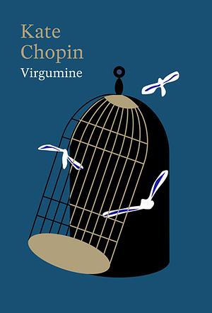 Virgumine by Kate Chopin