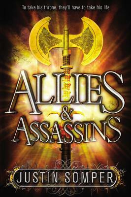 Allies & Assassins by Justin Somper