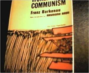 World Communism by Franz Borkenau