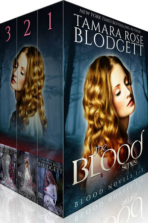 The Blood Series by Tamara Rose Blodgett
