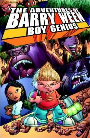 The Adventures of Barry Ween, Boy Genius 3 by Judd Winick