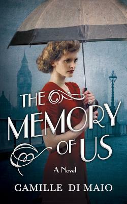 The Memory of Us by Camille Di Maio