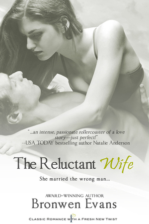 The Reluctant Wife by Bronwen Evans
