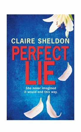 Perfect Lie by Claire Sheldon