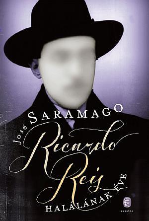 Ricardo Reis halálának éve by José Saramago