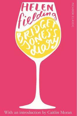 Bridget Jones's Diary by Helen Fielding