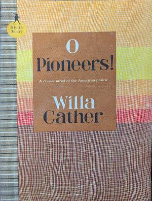 O Pioneers! by Willa Cather