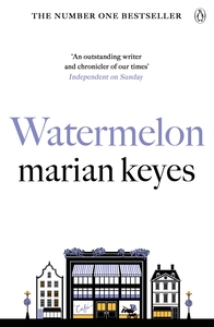 Watermelon by Marian Keyes