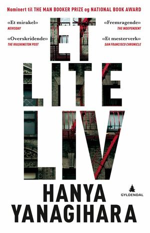 Et Lite Liv by Hanya Yanagihara