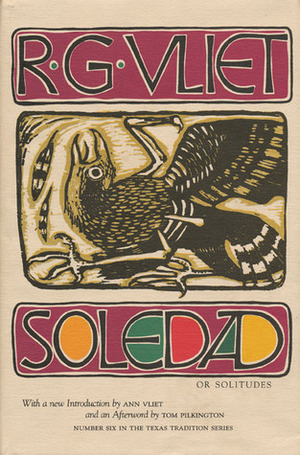 Soledad, or Solitudes by Ann Vliet, Tom Pilkington, R.G. Vliet