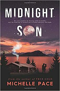 Midnight Son by Michelle Pace