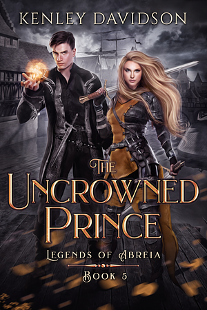 The Uncrowned Prince by Kenley Davidson