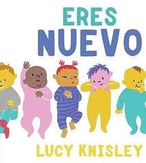 Eres Nuevo  by Lucy Knisley