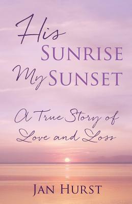 His Sunrise My Sunset by Jan Hurst