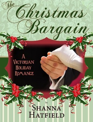 The Christmas Bargain, by Shanna Hatfield