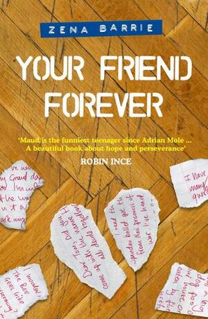 Your Friend Forever by Zena Barrie