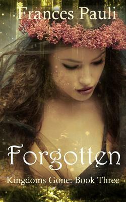 Forgotten by Frances Pauli