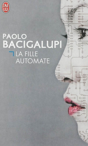 La Fille automate by Sara Doke, Paolo Bacigalupi