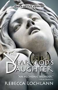 The Year-God's Daughter by Rebecca Lochlann
