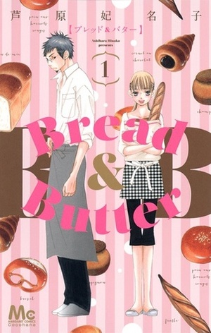 Bread & Butter 1 by Hinako Ashihara