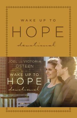 Wake Up to Hope: Devotional by Victoria Osteen, Joel Osteen