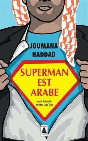 SUPERMAN EST ARABE BABEL 1356 by Joumana Haddad