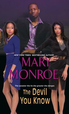 The Devil You Know by Mary Monroe