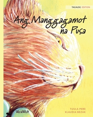 Ang Manggagamot na Pusa: Tagalog Edition of The Healer Cat by Tuula Pere