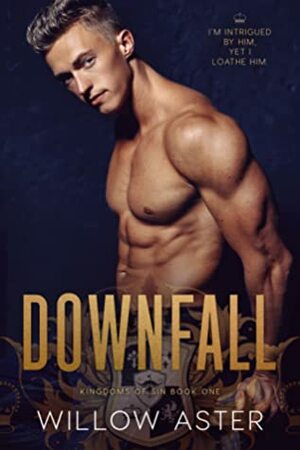 Downfall by Willow Aster
