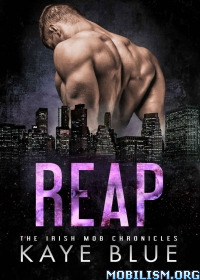 Reap by Kaye Blue