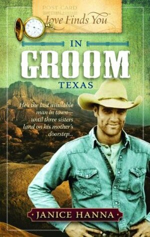 Love Finds You in Groom, Texas by Janice Thompson