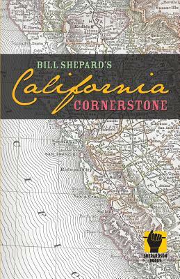 California Cornerstone by Bill Shepard