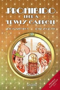 Prohibido leer a Lewis Carroll by Raul Sagospe, Diego Arboleda