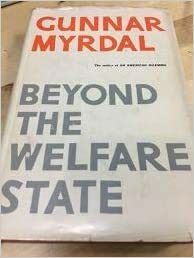 Beyond the Welfare State: Economic Planning and Its International Implications by Gunnar Myrdal