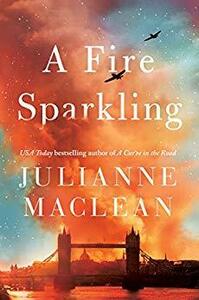A Fire Sparkling by Julianne MacLean