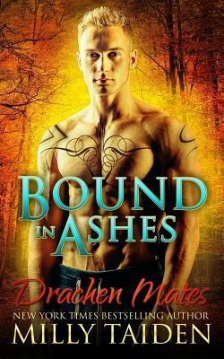 Bound in Ashes by Milly Taiden