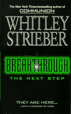 Breakthrough: The Next Step by Whitley Strieber