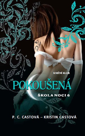 Pokoušená by P.C. Cast, Kristin Cast