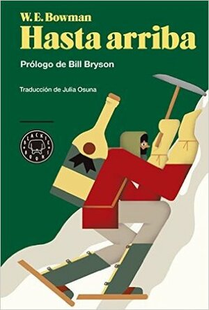 Hasta arriba by W.E. Bowman, Julia Osuna Aguilar, Bill Bryson