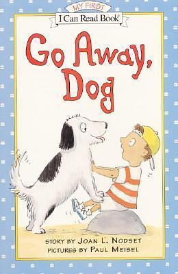 Go Away, Dog by Paul Meisel