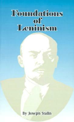Foundations of Leninism by Joseph Stalin