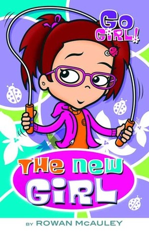 The New Girl by Rowan McAuley, Ash Oswald