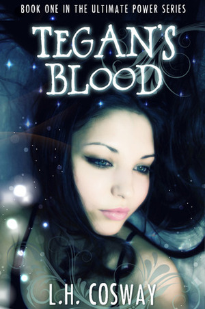 Tegan's Blood by L.H. Cosway
