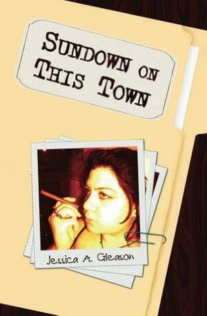 Sundown on this Town by Jessica Gleason